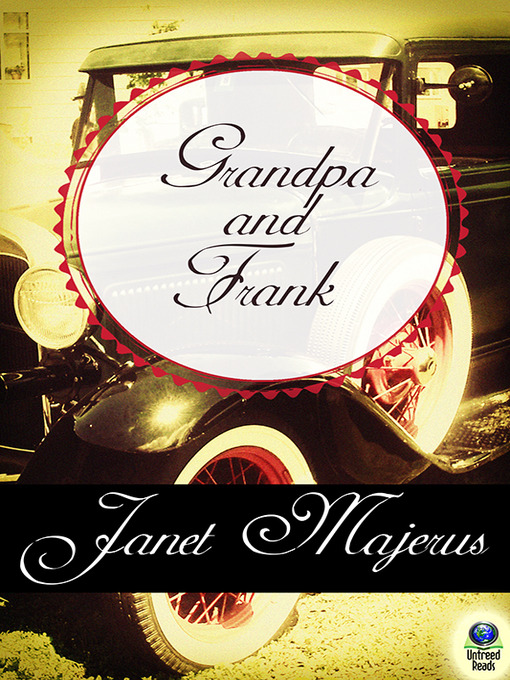Title details for Grandpa and Frank by Janet Majerus - Available
